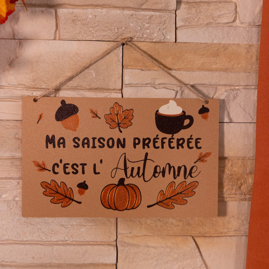 {Précommande} Ma Saison préférée c'est l'Automne - Décoration murale